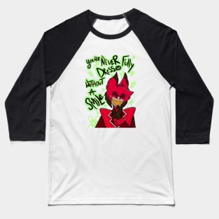 Hazbin Hotel - you’re never fully dressed without a smile Baseball T-Shirt